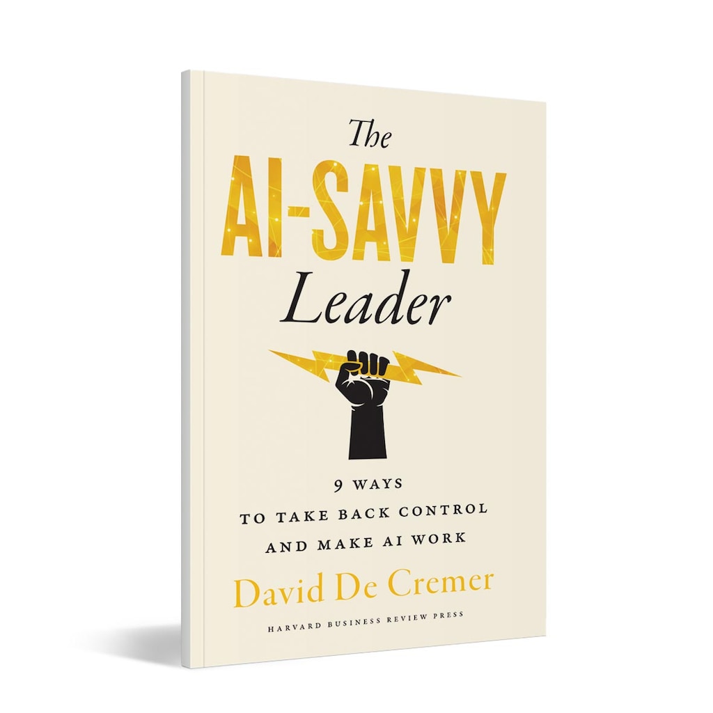 The AI-Savvy Leader, David de Cremer